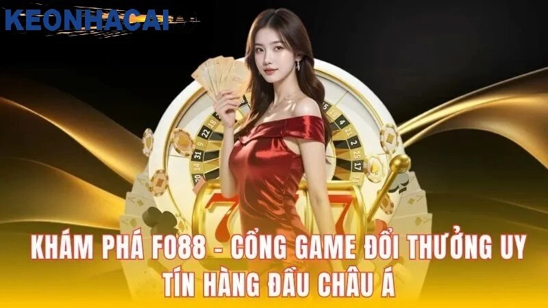 Fo88 - Sân chơi giải trí trực tuyến hàng đầu hiện nay Giao diện đẹp mắt, trải nghiệm nhanh trên mọi thiết bị